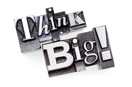 Big words are better than small words thinkbig